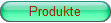 Produkte